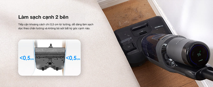 Điểm nhấn nổi bật của Tineco FLOOR ONE S6 Stretch Extreme Ecovacs Khả năng làm sạch cạnh đôi đánh bay vết bẩn mọi góc cạnh