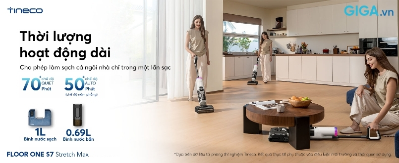 Tineco Floor One S7 Stretch Max - máy hút bụi lau sàn Tineco S7 Stretch Max hoạt động liên tục lên đến 70 phút