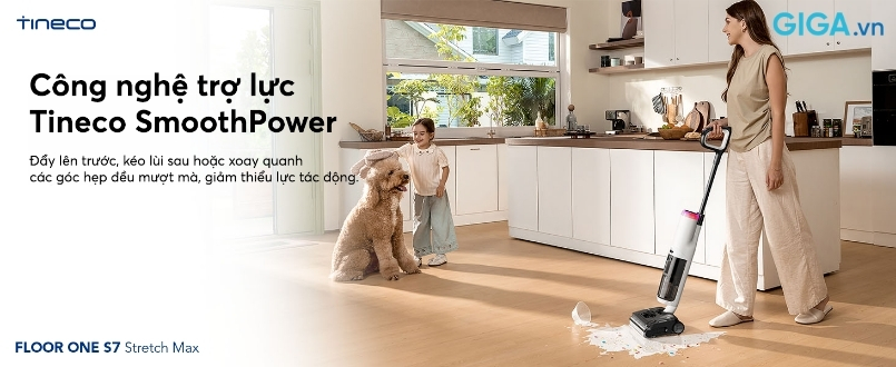 Tineco Floor One S7 Stretch Max - máy hút bụi lau sàn Floor One S7 Stretch Max được tích hợp công nghệ trợ lực SmoothPower hiện đại