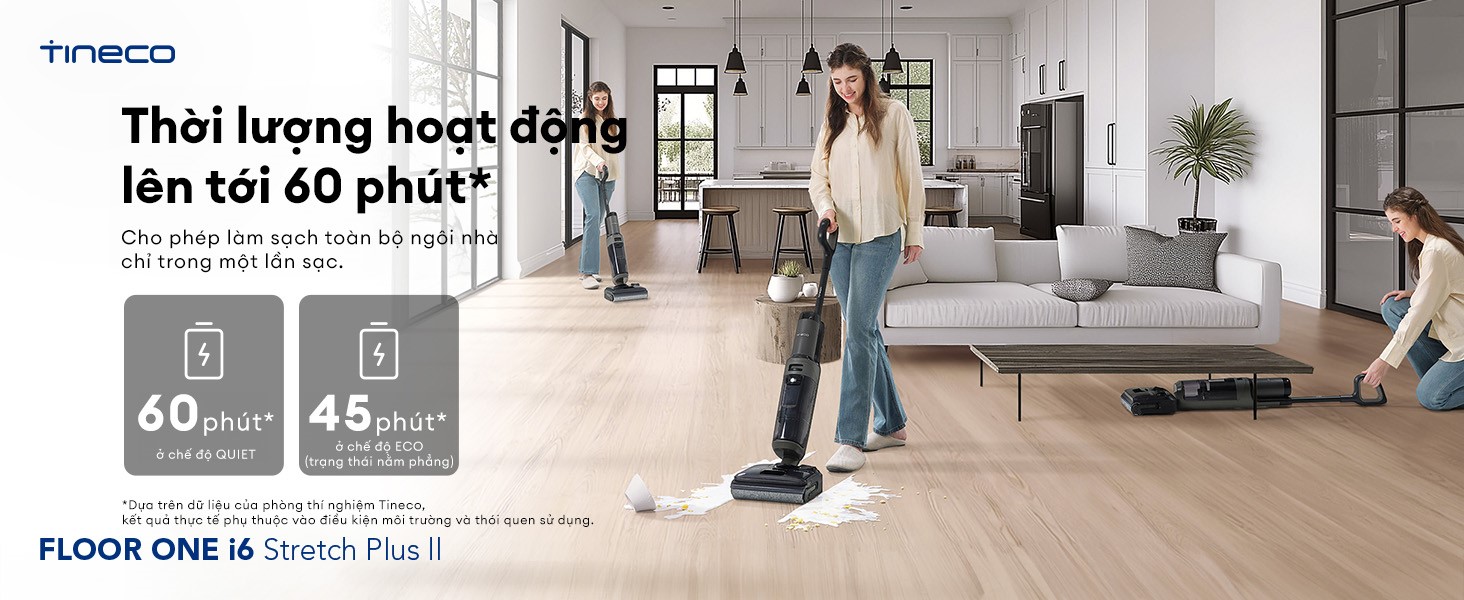 Máy hút bụi lau sàn khô ướt Tineco Floor One i6 Stretch Plus II Ecovacs Thời gian hoạt động bền bỉ 60 phút liên tục đáp ứng diện tích lớn