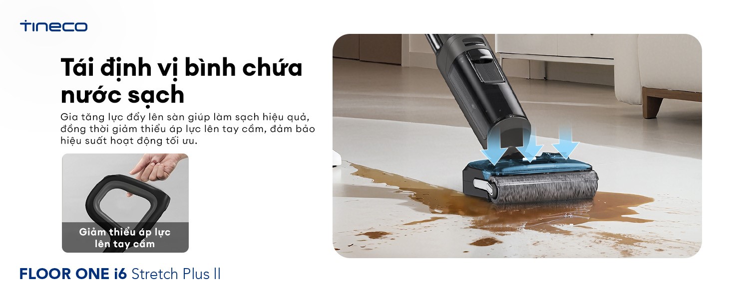 Máy hút bụi lau sàn khô ướt Tineco Floor One i6 Stretch Plus II Ecovacs Bánh xe trợ lực mini và thiết kế công thái học dồn trọng tâm xuống sàn