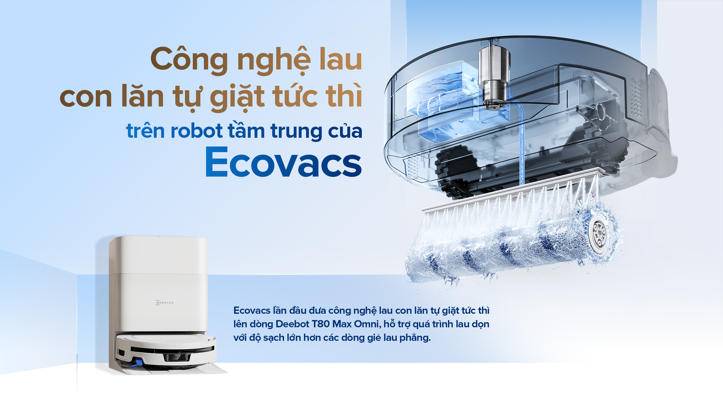 Công nghệ lau con lăn tự giặt tức thì OZMO Roller 3.0 trên robot Ecovacs Deebot T80 Max Omni