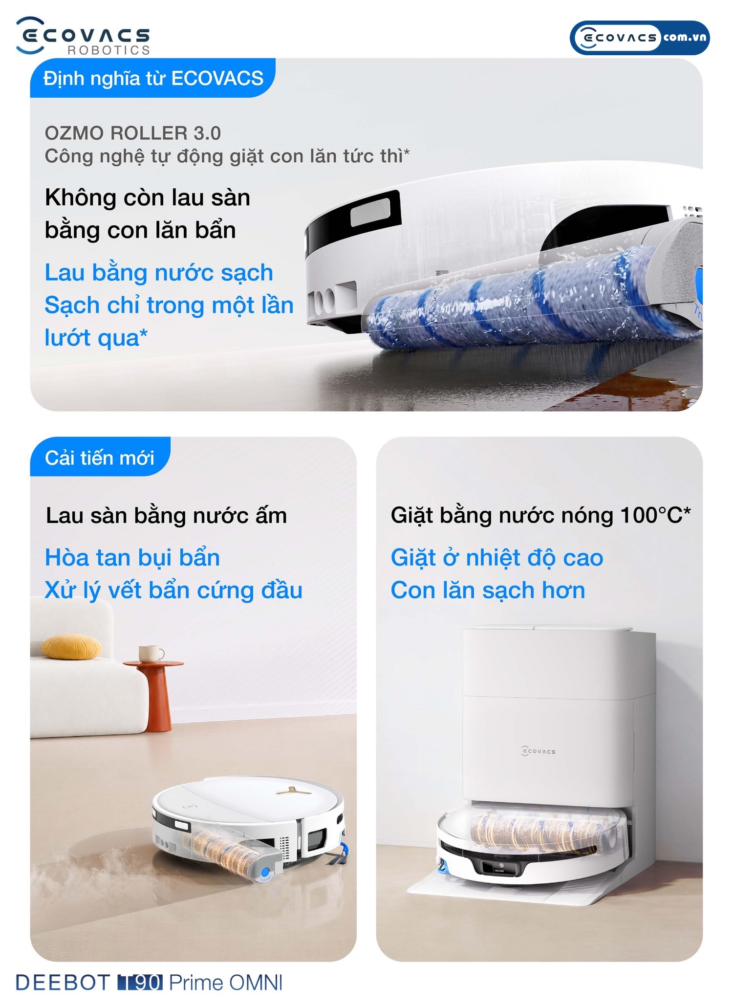 Robot hút bụi lau nhà Ecovacs Deebot T90 Prime Omni Ecovacs Công nghệ lau con lăn OZMO ROLLER 3.0 kết hợp lau sàn nước ấm và giặt nước nóng 100°C trên Ecovacs Deebot T90 Prime Omni