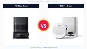 So sánh Ecovacs Deebot T80 Max Omni và Ecovacs Deebot T90 Pro Omni