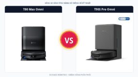 So sánh Ecovacs Deebot T80 Max Omni và Ecovacs Deebot T90S Pro Omni