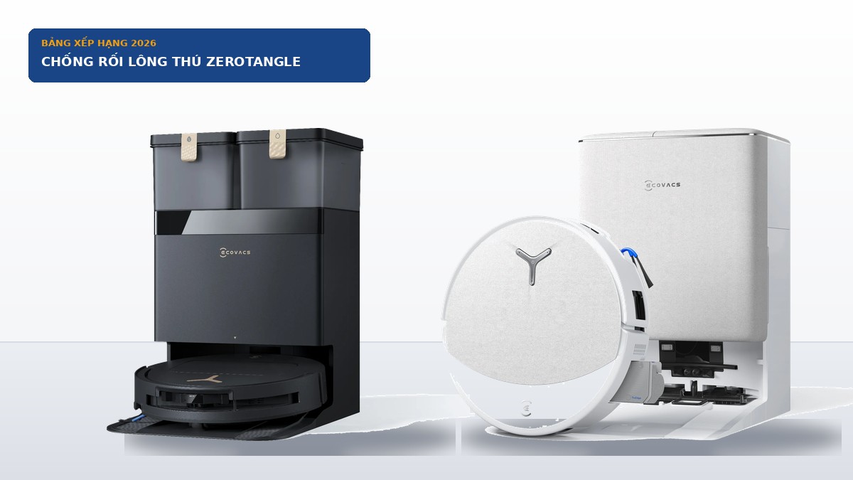 Top Robot Hút Bụi Chống Rối Lông Thú Cưng & Tóc Rụng Chuẩn ZeroTangle Tốt Nhất