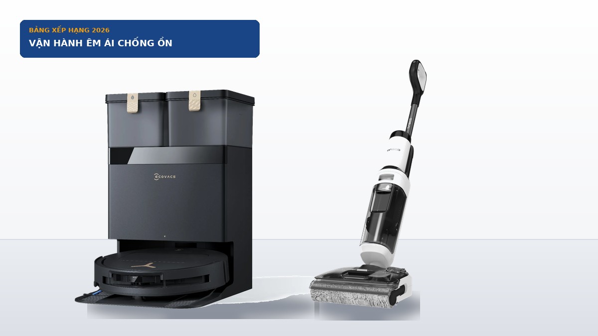Top Thiết Bị Dọn Nhà Thông Minh Chống Ồn & Vận Hành Êm Ái Nhất Cho Nhà Có Người Già